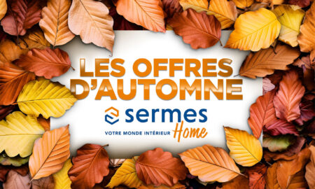 Sermes Home - Offres d'automne